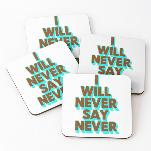 Item preview, I will never say never designed and sold by Stefrait-7.