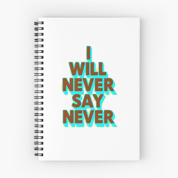 Item preview, I will never say never designed and sold by Stefrait-7.