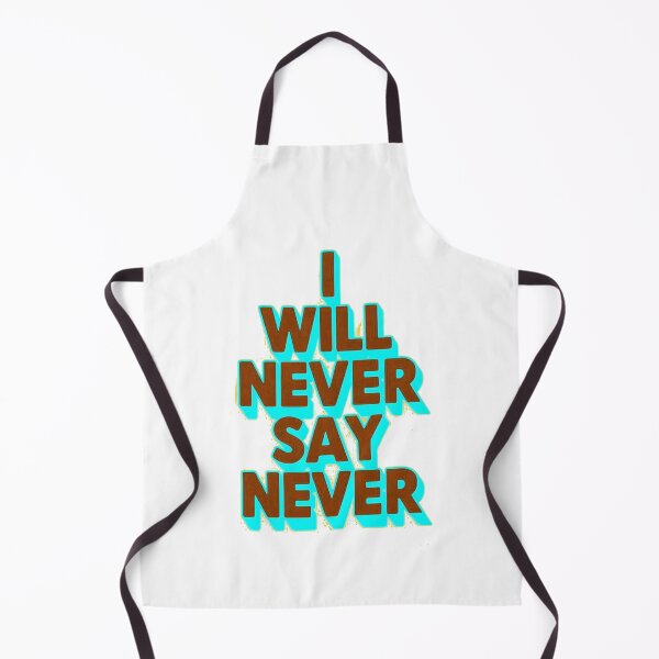 Item preview, I will never say never designed and sold by Stefrait-7.