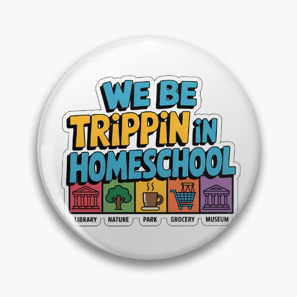 Item preview, We Be Trippin In Homeschool designed and sold by NiftyWrx.