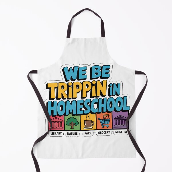 Item preview, We Be Trippin In Homeschool designed and sold by NiftyWrx.