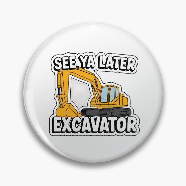 Item preview, Excavator Says Goodbye designed and sold by NiftyWrx.