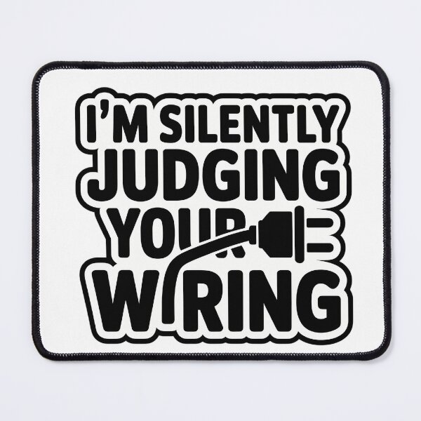 Item preview, I'M SILENTLY JUDGING YOUR WIRING designed and sold by NiftyWrx.