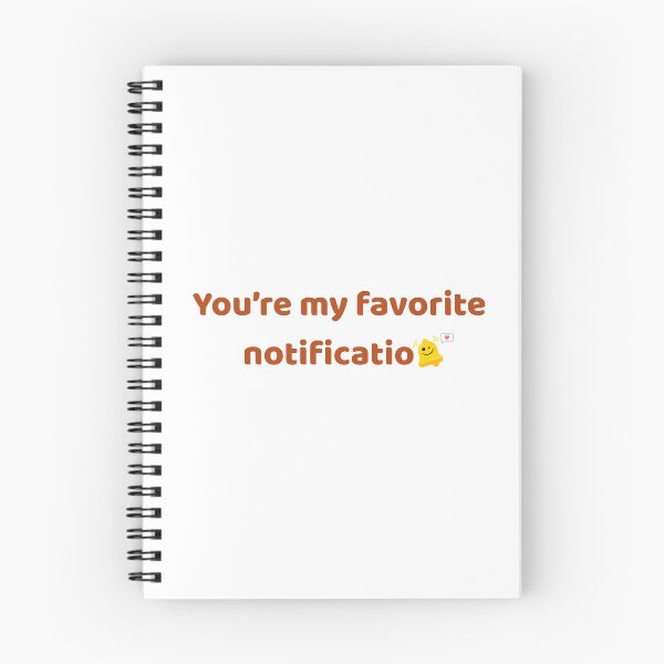 Item preview, You're My Favorite Notification Cute Romantic Quote designed and sold by Rehnair.