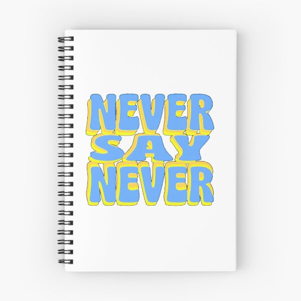 Item preview, NEVER SAY NEVER - bold designed and sold by Stefrait-7.