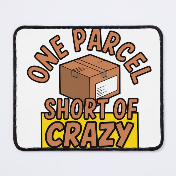 Item preview, One Parcel Short of Crazy Postal Humor designed and sold by NiftyWrx.