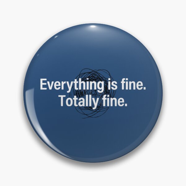Item preview, Everything Is Fine Scribble Chaos Funny Sarcastic Stress designed and sold by Amr Darwish Graphic designer.