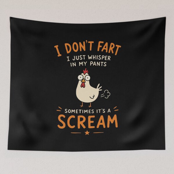 Item preview, I Don't Fart I Just Whisper in My Pants designed and sold by NQArtist.