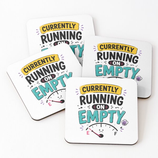 Item preview, Currently Running On Empty Funny Quote designed and sold by Gift Phrase Studio.
