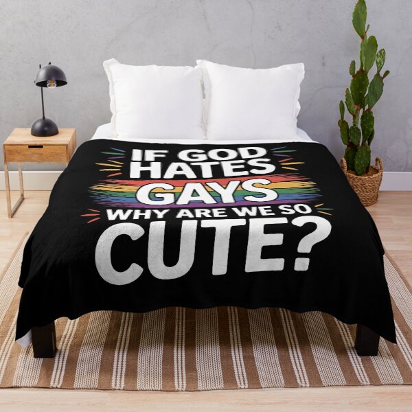 Item preview, If God Hates Gays Why Are We So Cute Funny Gay Pride Quote designed and sold by Say It With Ink.