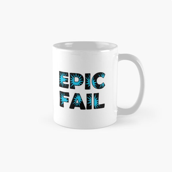 Item preview, Epic Fail designed and sold by MyJojoBean.