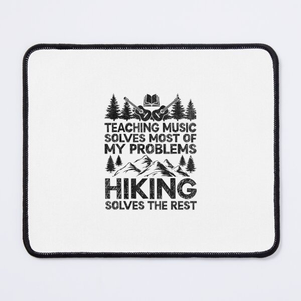 Item preview, Teaching Music Solves Most Of My Problems Hiking Teacher designed and sold by wardpowerslamon.