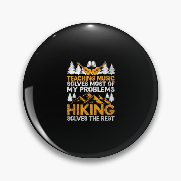 Item preview, Teaching Music Solves Most Of My Problems Hiking Teacher designed and sold by wardpowerslamon.