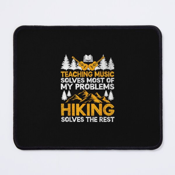 Item preview, Teaching Music Solves Most Of My Problems Hiking Teacher designed and sold by wardpowerslamon.