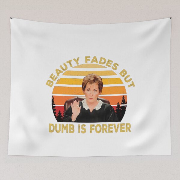 Item preview, Judy Sheindlin Beauty Fades But Dumb Is Forever Retro Vintage designed and sold by PearlArtss.