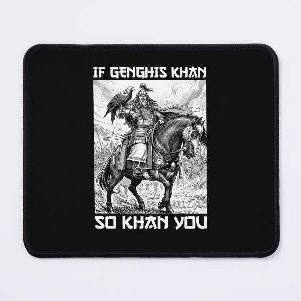 Item preview, If Genghis Khan So Khan You Mongolian History designed and sold by lonaarts8.