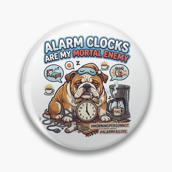 Item preview, Alarm Clocks Are My Mortal Enemy | Funny Sleepy English Bulldog Sticker designed and sold by stickyverselab.