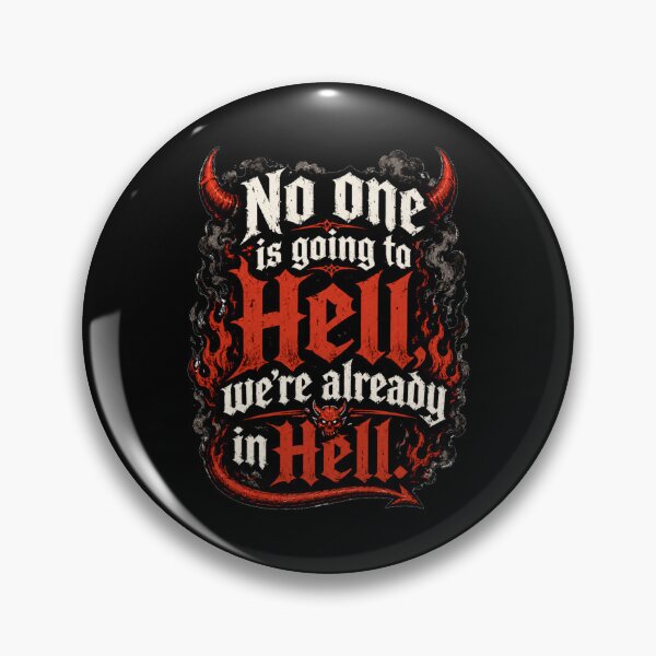 Item preview, We’re Already in Hell Gothic Dark Biker Humor Quote designed and sold by Maljonic.