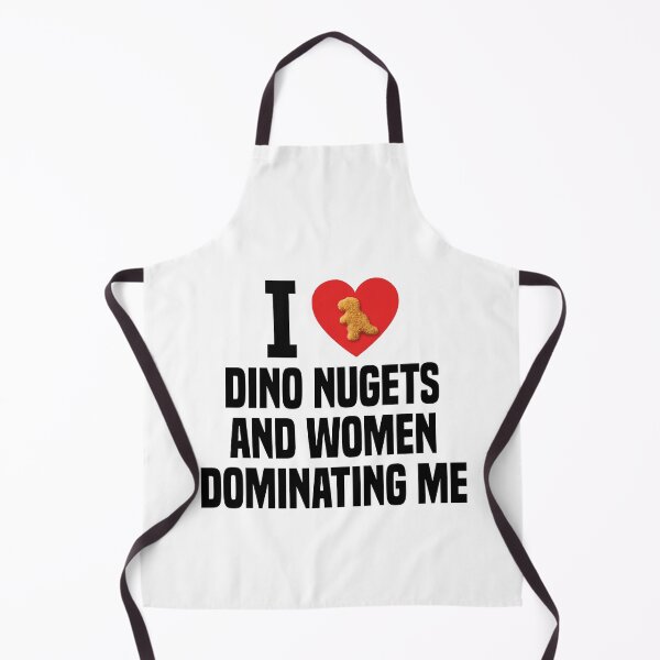 Item preview, I love dino nuggets and women dominating me designed and sold by kateringroden.