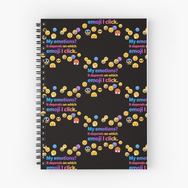 Item preview, My emotions It depends on which emoji I click. designed and sold by  ViralVisionsCreating .