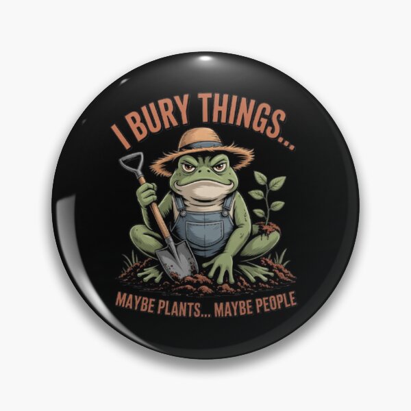 Item preview, Sarcastic Funny Humor Art Design I Bury Things Maybe Plants designed and sold by fantasticdesign.