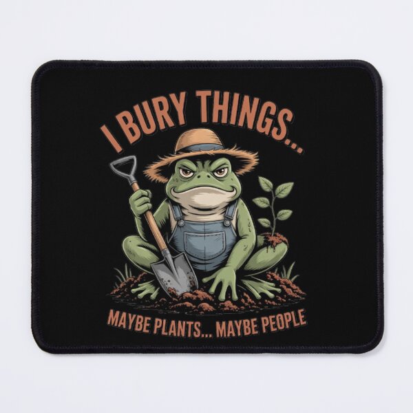 Item preview, Sarcastic Funny Humor Art Design I Bury Things Maybe Plants designed and sold by fantasticdesign.