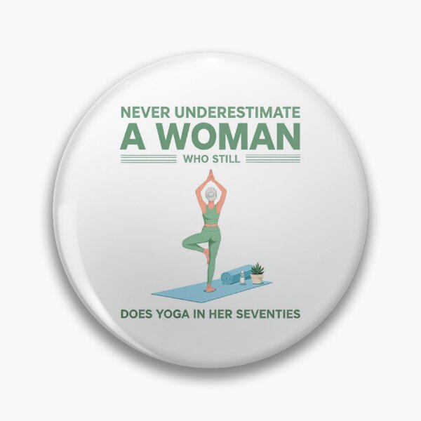 Item preview, Never Underestimate A Woman Who Still Does Yoga In Her Seventies Funny Senior Yoga designed and sold by CutOutIdols.