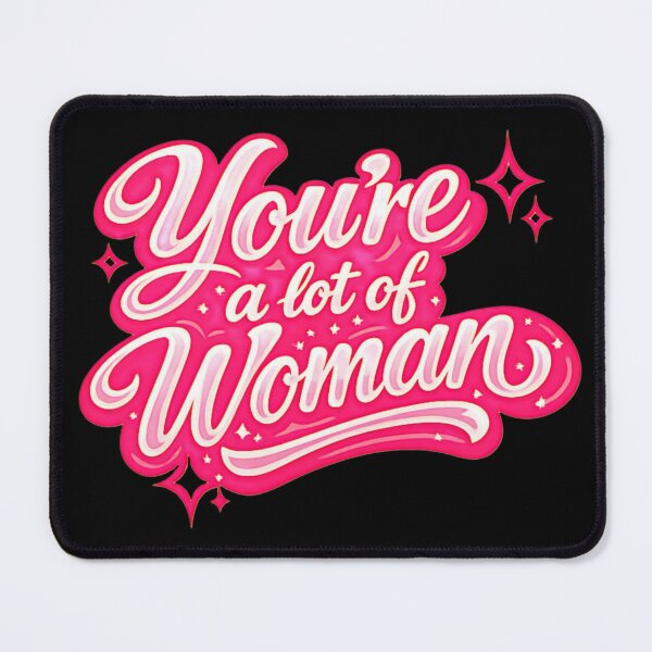 Item preview, You’re A Lot Of Woman Camp Glam Sticker designed and sold by ArcanePrintsxo.