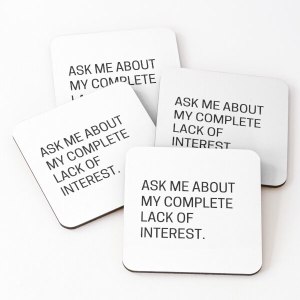 Item preview, Ask Me About My Complete Lack Of Interest designed and sold by greatlakesea.