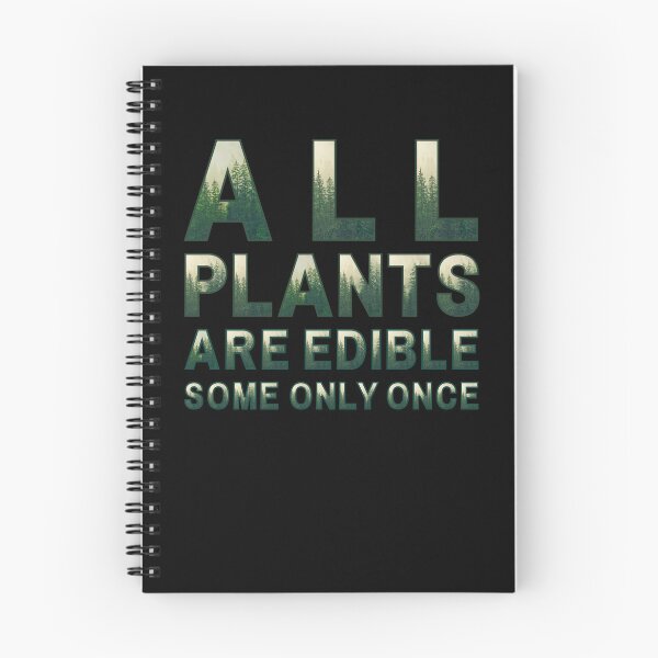 Item preview, All Plants Are Edible Some Only Once designed and sold by OreliaSun.