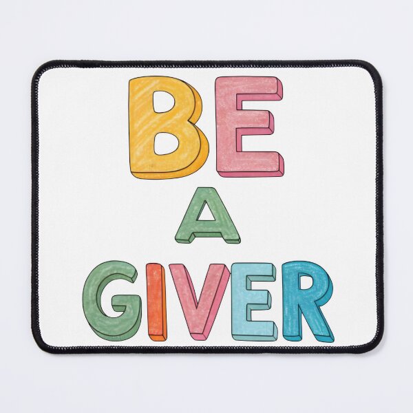 Item preview, Be a giver designed and sold by nimmitrends.