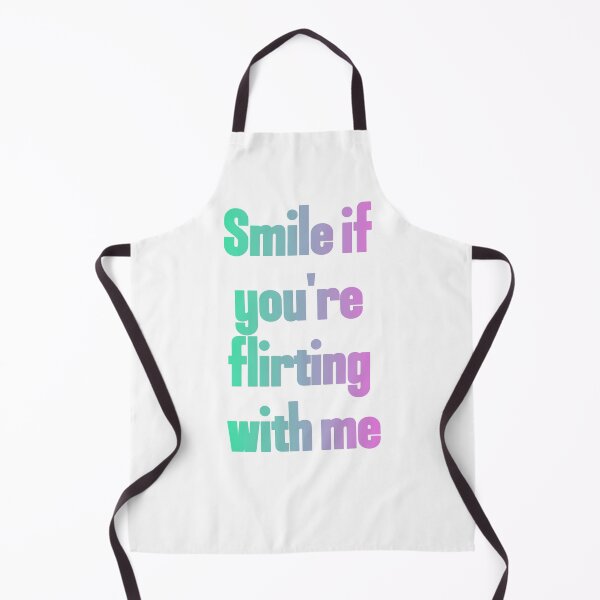 Item preview, Smile If You're Flirting With Me - Cute Pick Up Line designed and sold by Thao-Studio.