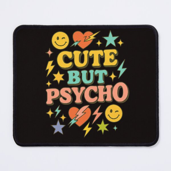 Item preview, Cute But Psycho, Retro Chaos Edition designed and sold by BriSher.