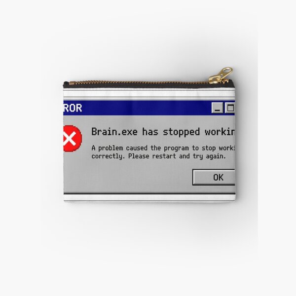 Item preview, Retro 90s Computer Error Message Brain.exe Has Stopped Working designed and sold by JeevanStickers.