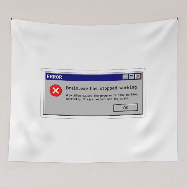 Item preview, Retro 90s Computer Error Message Brain.exe Has Stopped Working designed and sold by JeevanStickers.