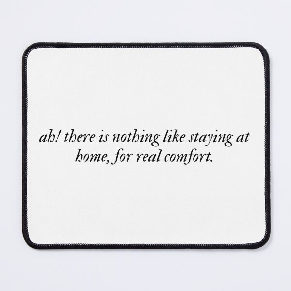 Item preview, ah! there is nothing like staying at home, for real comfort. designed and sold by bookishneighbor.