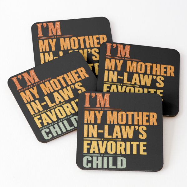 Item preview, I'm My Mother in Law's Favorite Child - Funny Son-in-Law designed and sold by CutOutIdols.
