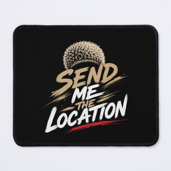 Item preview, Send Me The Location MMA Quote T-Shirt Design designed and sold by Newthingzy.