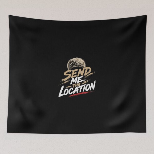 Item preview, Send Me The Location MMA Quote T-Shirt Design designed and sold by Newthingzy.