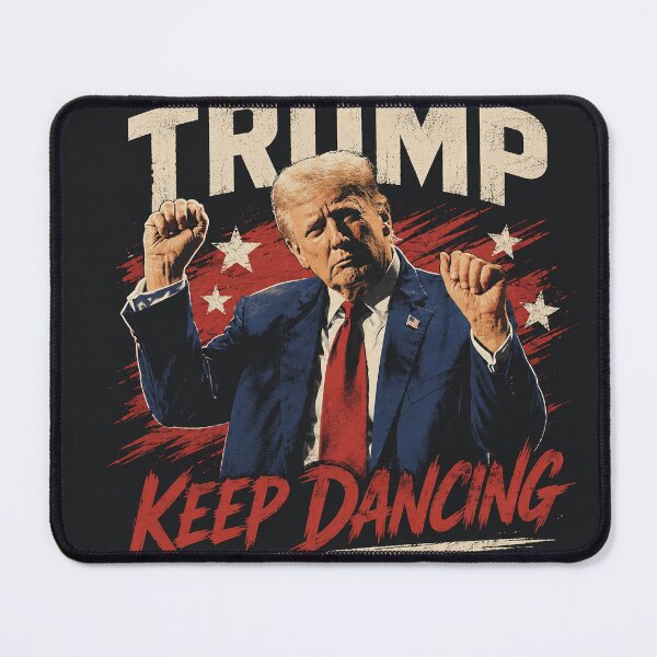 Item preview, TRUMP: Keep Dancing Design designed and sold by LETSGOTRUMP.