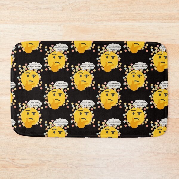 Item preview, If I don't respond, it means I responded in my mind. designed and sold by  ViralVisionsCreating .
