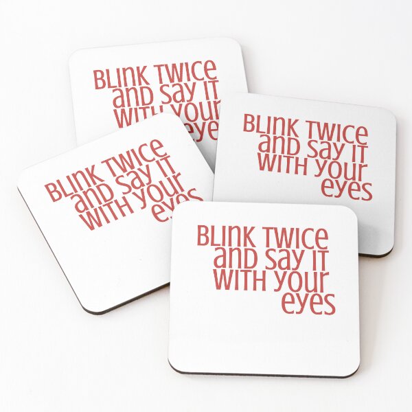 Item preview, Blink Twice And Say It With Your Eyes - Cute Romantic Quote designed and sold by Thao-Studio.