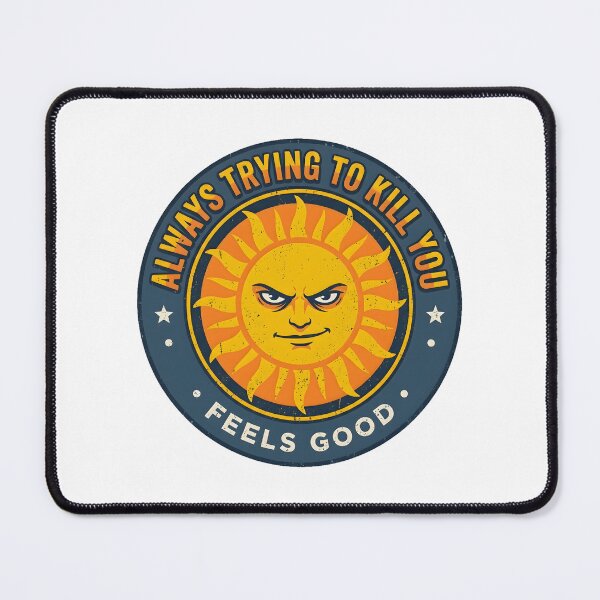 Item preview, Always Trying to Get You - Bad Sun Badge designed and sold by octozap.