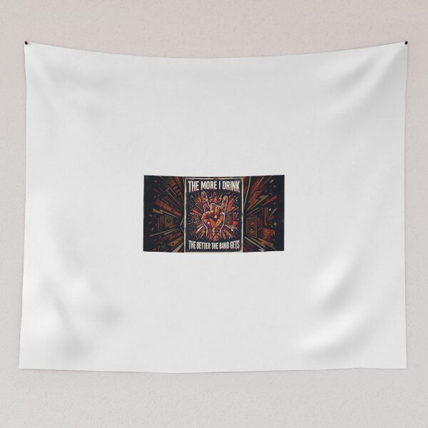 Item preview, The more I drink the better the band gets designed and sold by davercomerch.