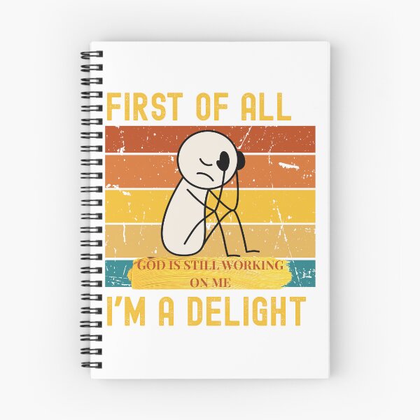 Item preview, I'm a Delight... God is Still Working on Me designed and sold by EverydayGrace.