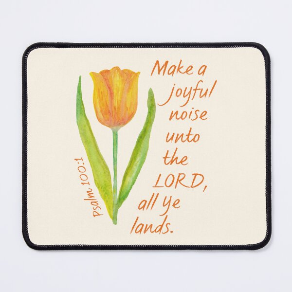 Item preview, Psalm 100:1 Make A Joyful Noise Unto The LORD, All Ye Lands designed and sold by Angela Dow.