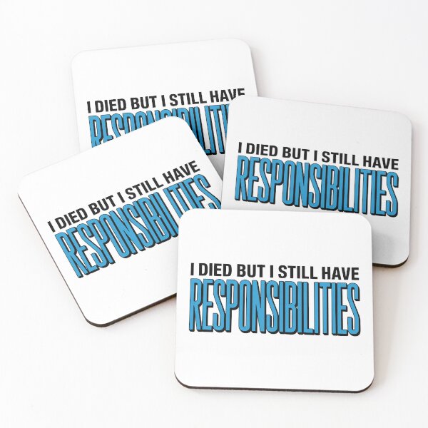 Item preview, I died but I still have rosponsibilities designed and sold by J-Style-Design.