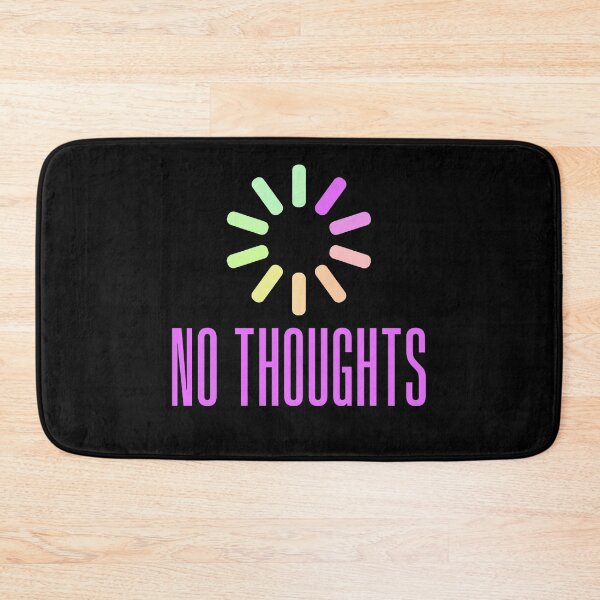 Item preview, No Thoughts. Buffering Pastel Pink Meme Typography designed and sold by Memes N Lore .