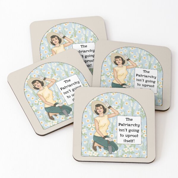 Item preview, The Patriarchy Isn't Going To Uproot Itself! designed and sold by Unhinged Heather.
