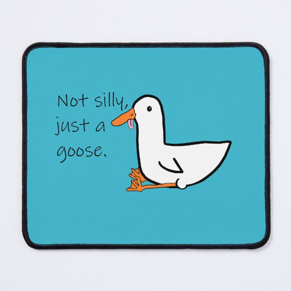 Item preview, Not Silly, Just a Goose designed and sold by KenziesHobbies.